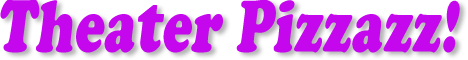 TheaterPizzazz